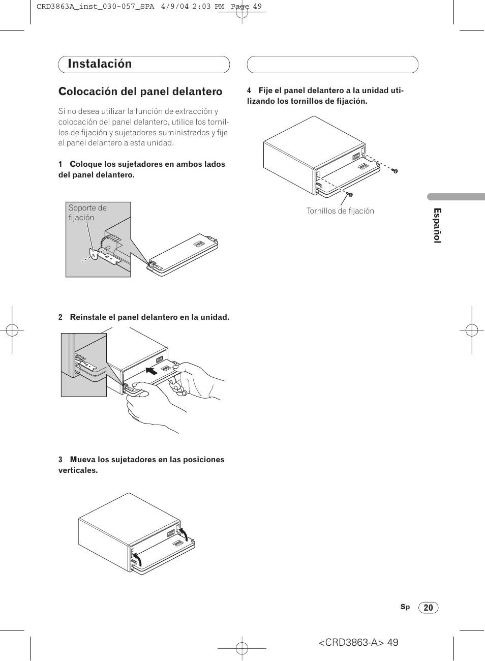 Colocación del panel delantero 20, Instalación, Colocación del panel delantero | Pioneer ANH-P10MP User Manual | Page 49 / 170