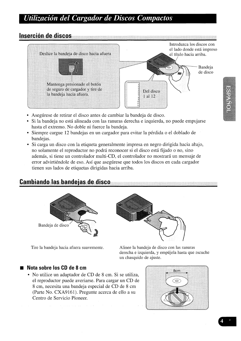 Inserción de discos, Cambiando las bandejas de disco, Nota sobre los cd de 8 cm | Utilización del cargador de discos compactos | Pioneer CDX-P2050VS User Manual | Page 29 / 100