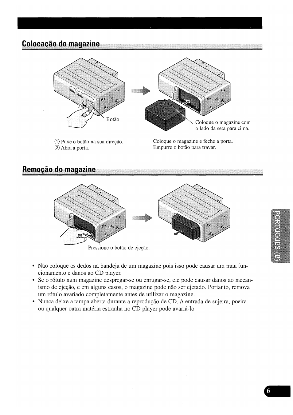 Colocagáo do magazine, Remogào do magazine, Colocaçâo do magazine remoçâo do magazine | Pioneer CDX-P2050VS User Manual | Page 79 / 100