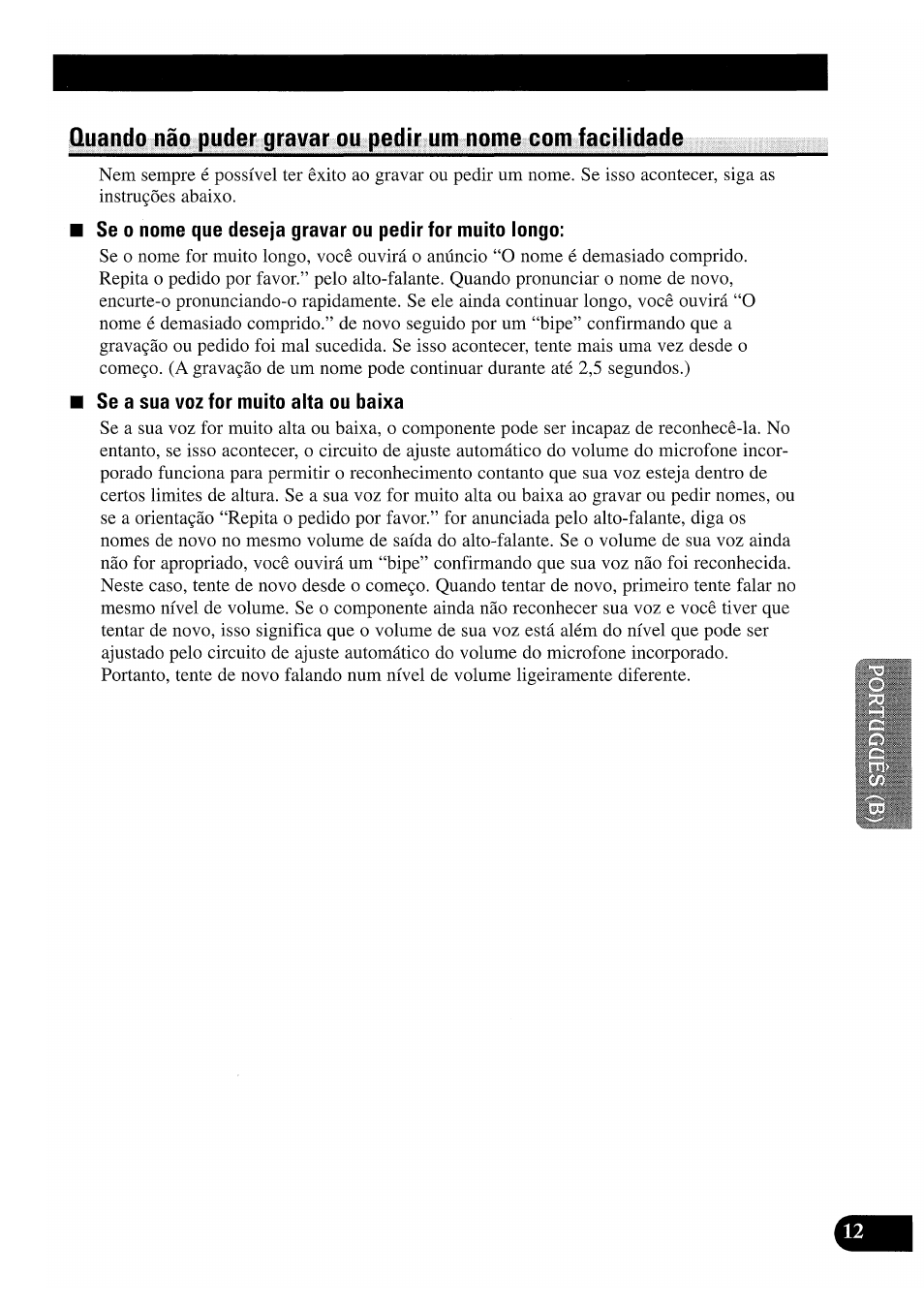 Se a sua voz for muito alta ou baixa, Quando nâo puder gravar ou pedir um nome, Corn facilidade | Pioneer CDX-P2050VS User Manual | Page 85 / 100
