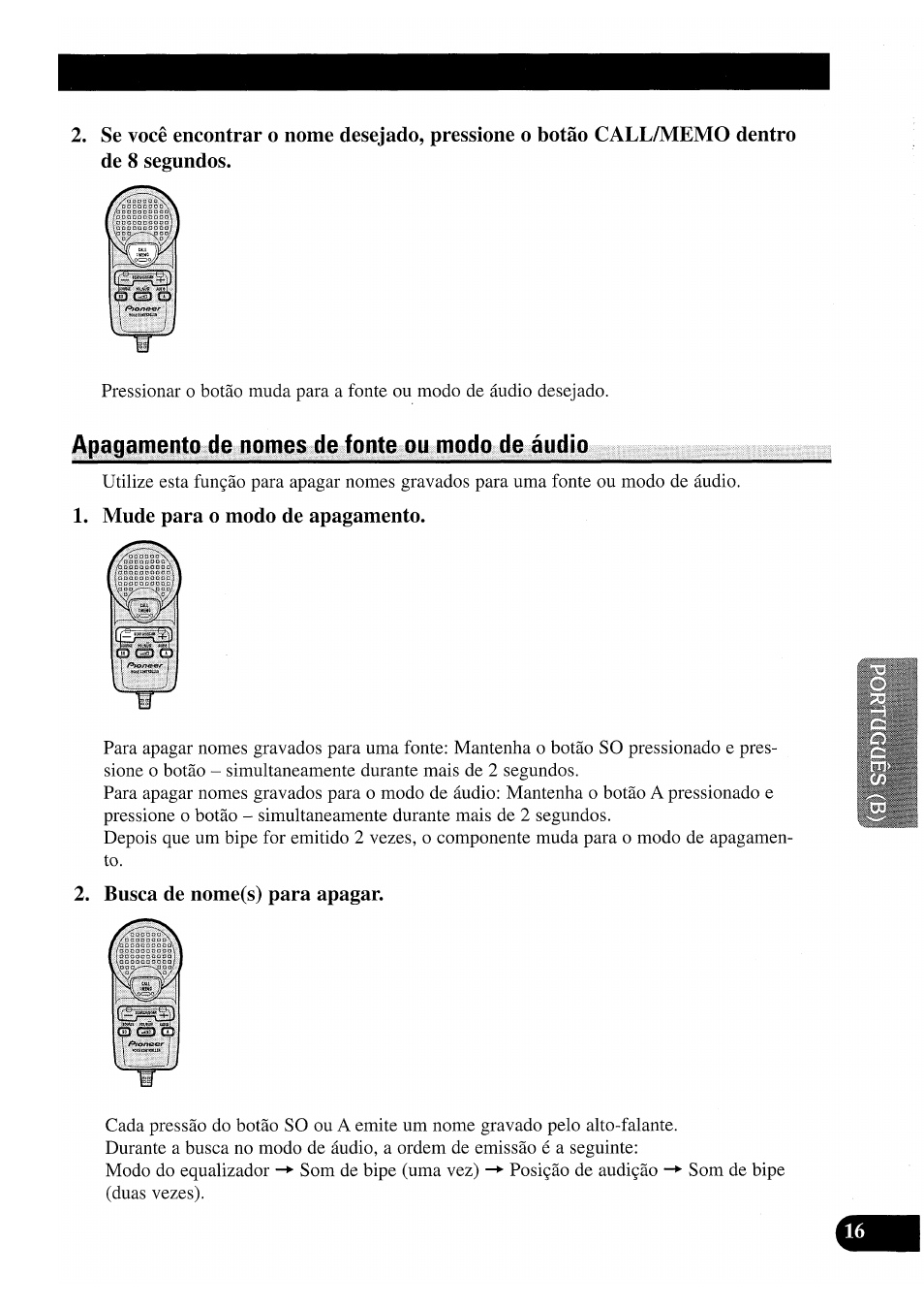 Apagamento de nomes de fonte ou modo de àudio, Mude para o modo de apagamento, Busca de nome(s) para apagar | Pioneer CDX-P2050VS User Manual | Page 89 / 100