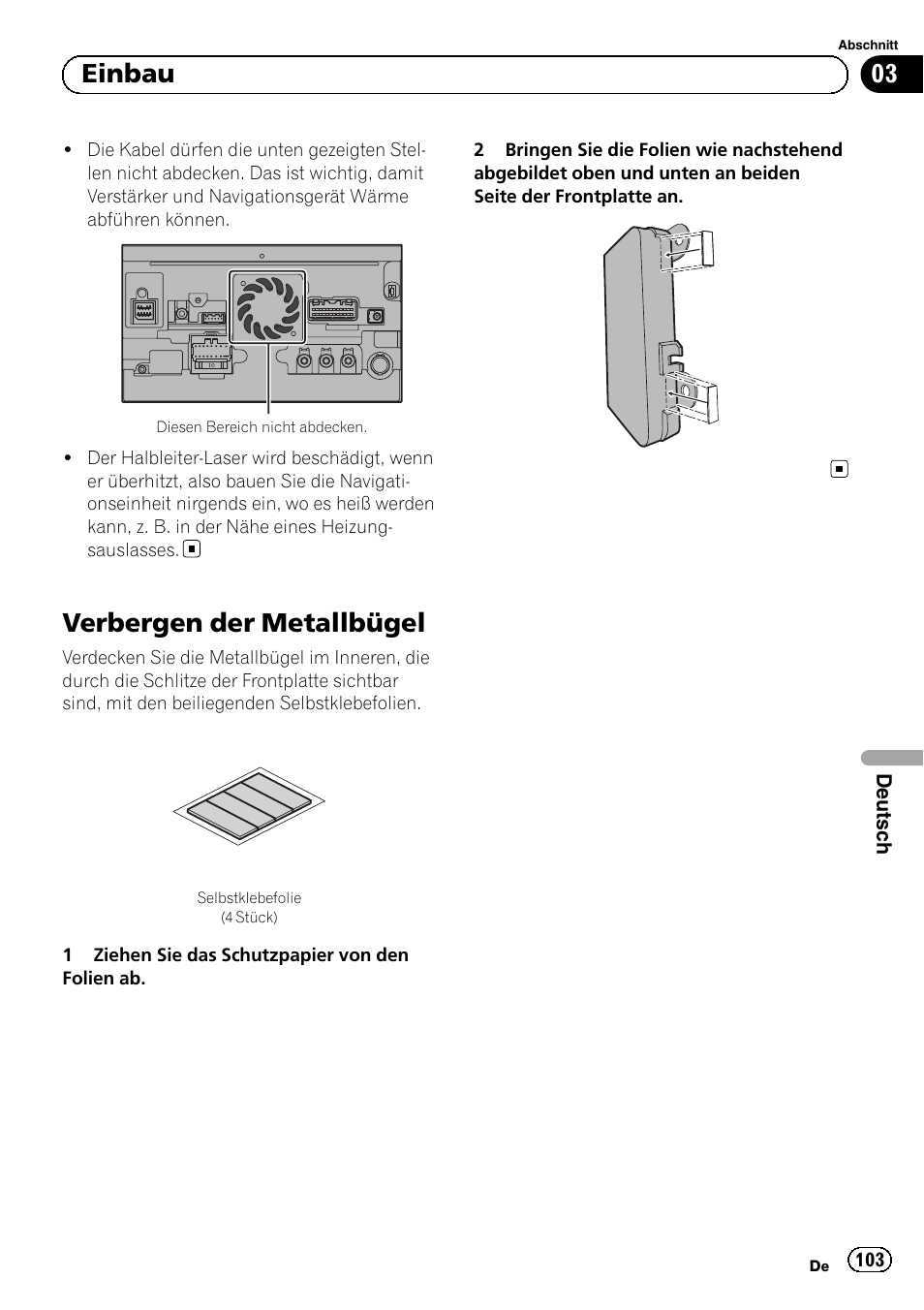 Verbergen der metallbügel, 03 einbau | Pioneer AVIC-F9310BT User Manual | Page 103 / 132