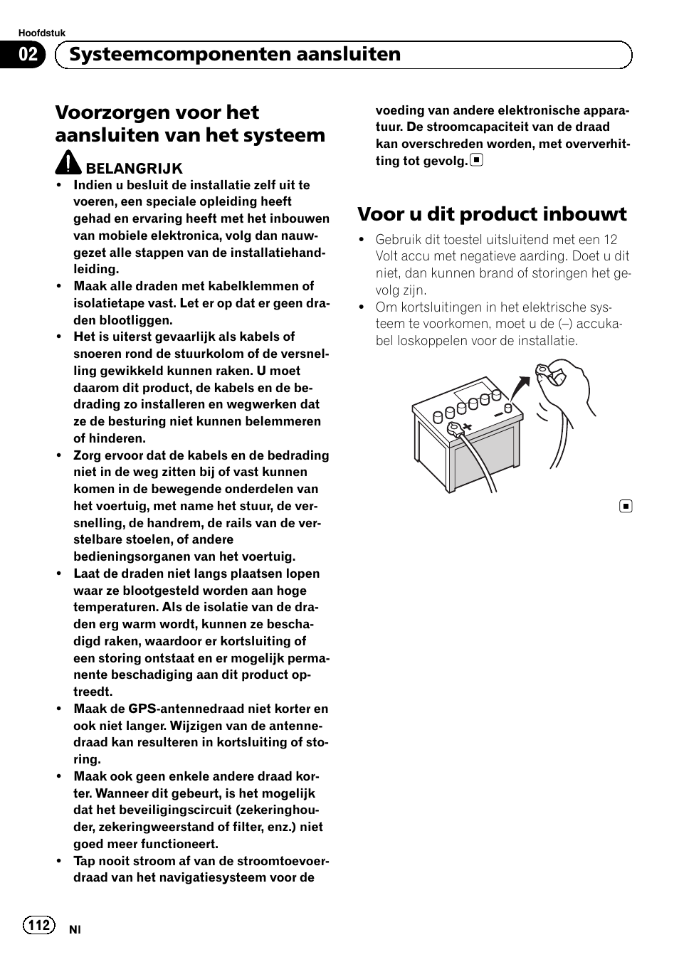 Systeem, Voor u dit product inbouwt, Voorzorgen voor het aansluiten van het systeem | 02 systeemcomponenten aansluiten | Pioneer AVIC-F9310BT User Manual | Page 112 / 132
