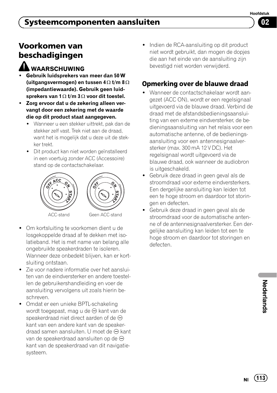 Voorkomen van beschadigingen, Opmerking over de blauwe draad 113, 02 systeemcomponenten aansluiten | Opmerking over de blauwe draad, Nederlands | Pioneer AVIC-F9310BT User Manual | Page 113 / 132