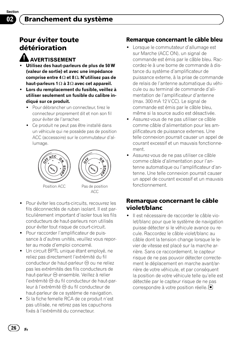 Pour éviter toute détérioration, Remarque concernant le câble, Bleu | Remarque concernant le câble violet, Blanc, 02 branchement du système, Remarque concernant le câble bleu, Remarque concernant le câble violet/blanc | Pioneer AVIC-F9310BT User Manual | Page 26 / 132
