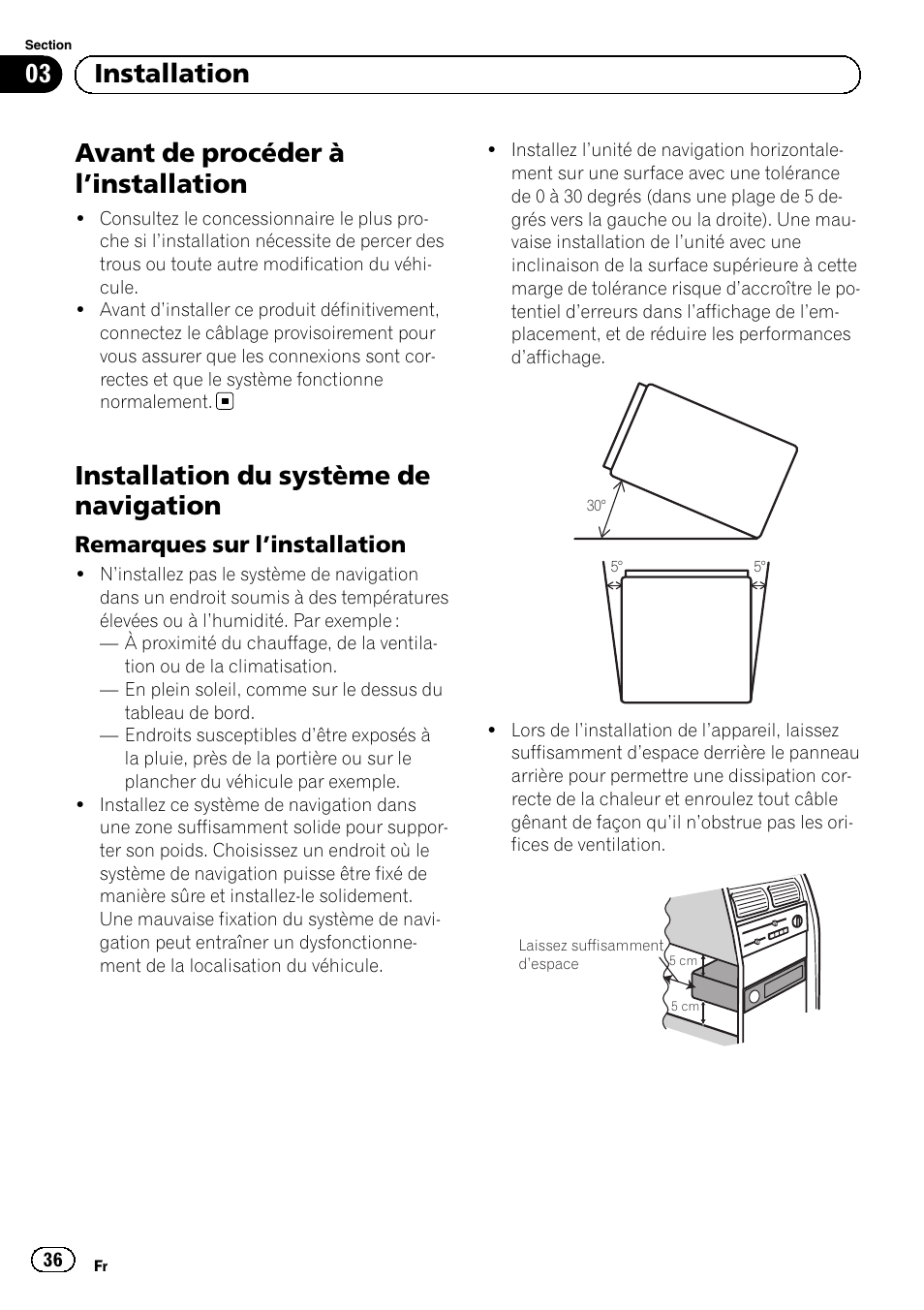 Avant de procéder à l, Installation 36, Installation du système de navigation | Remarques sur l’installation 36, Avant de procéder à l ’installation, 03 installation, Remarques sur l ’installation | Pioneer AVIC-F9310BT User Manual | Page 36 / 132