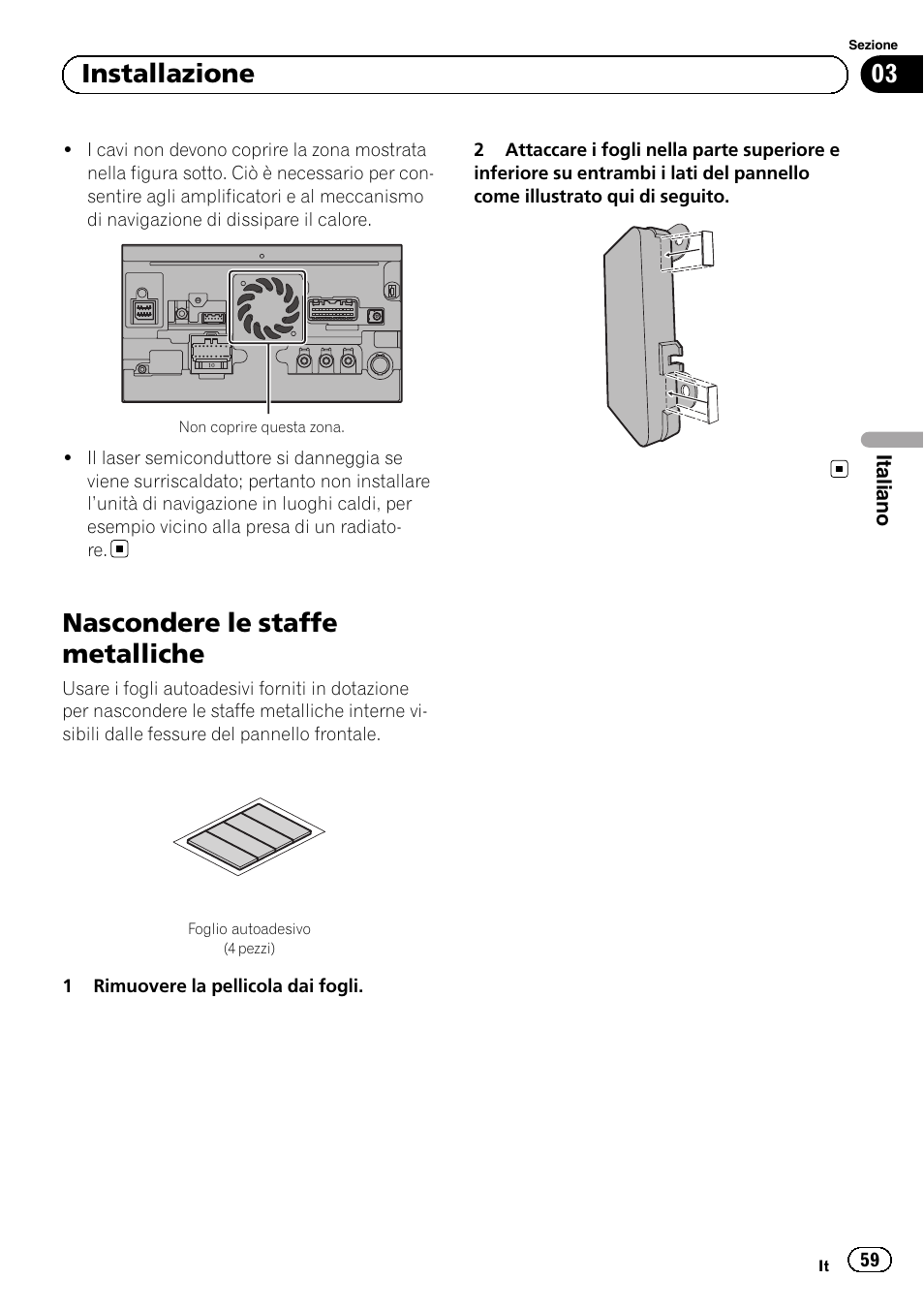 Nascondere le staffe metalliche, 03 installazione | Pioneer AVIC-F9310BT User Manual | Page 59 / 132