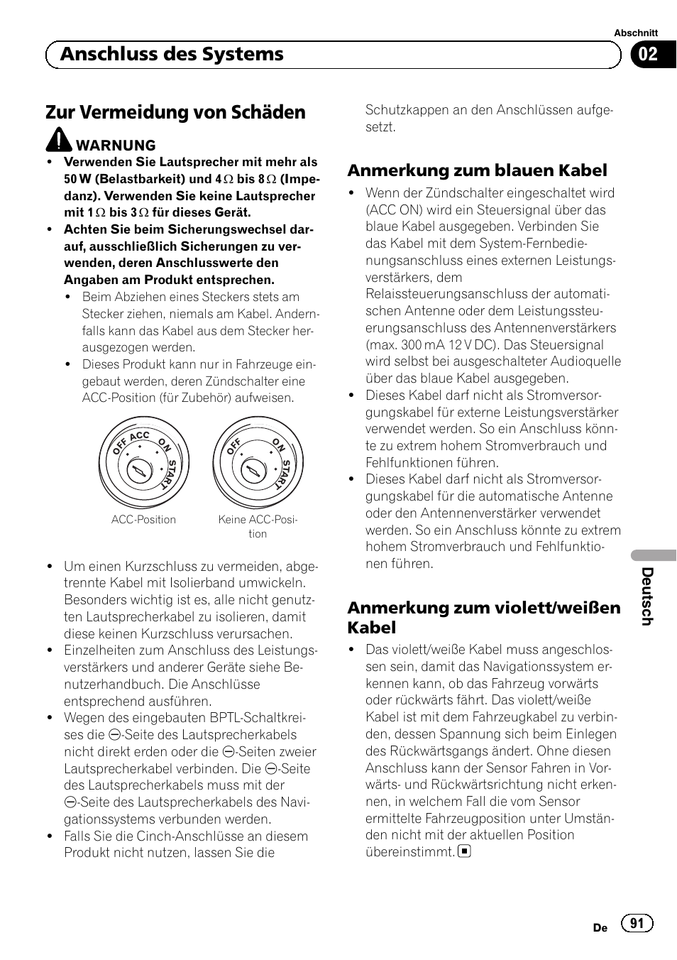 Zur vermeidung von schäden, Anmerkung zum blauen kabel 91, Anmerkung zum violett/weißen | Kabel, 02 anschluss des systems, Anmerkung zum blauen kabel, Anmerkung zum violett/weißen kabel, Deutsch | Pioneer AVIC-F9310BT User Manual | Page 91 / 132