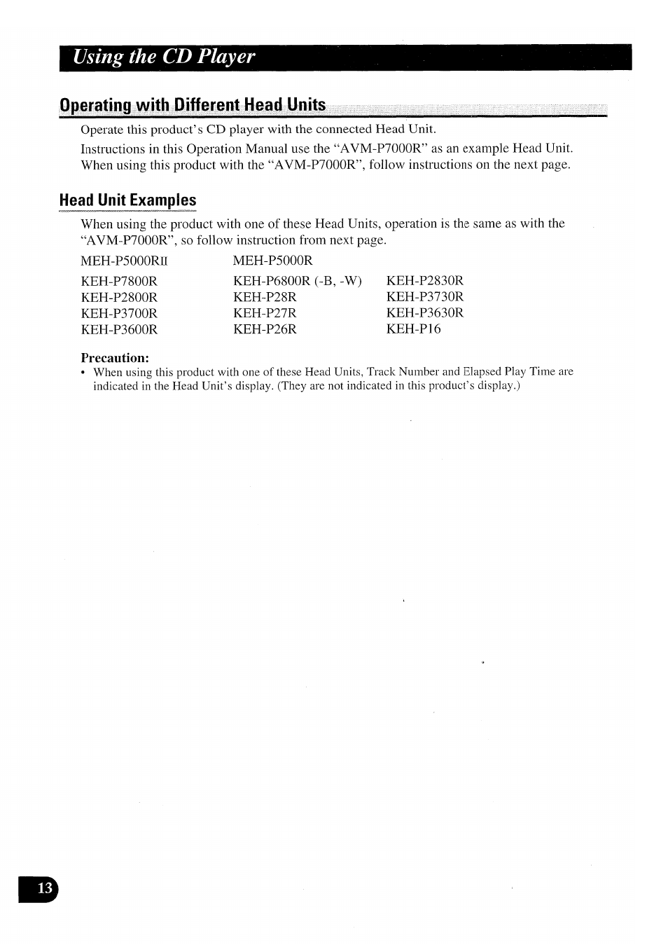 Operating with different head units, Precaution, Using the cd player | Pioneer AVX-P7000CD User Manual | Page 14 / 80