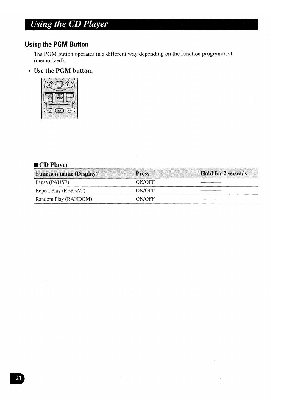 Use the pgm button, Cd player, Press | Using the cd player | Pioneer AVX-P7000CD User Manual | Page 22 / 80