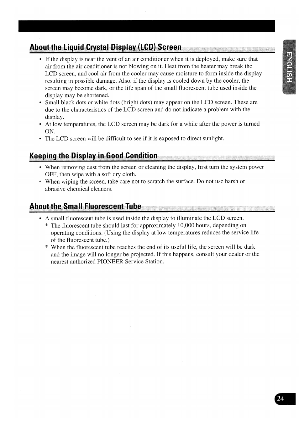 About the liquid crystal display (lcd) screen, Keeping the display in good condition, About the small fluorescent tube | Pioneer AVX-P7000CD User Manual | Page 25 / 80