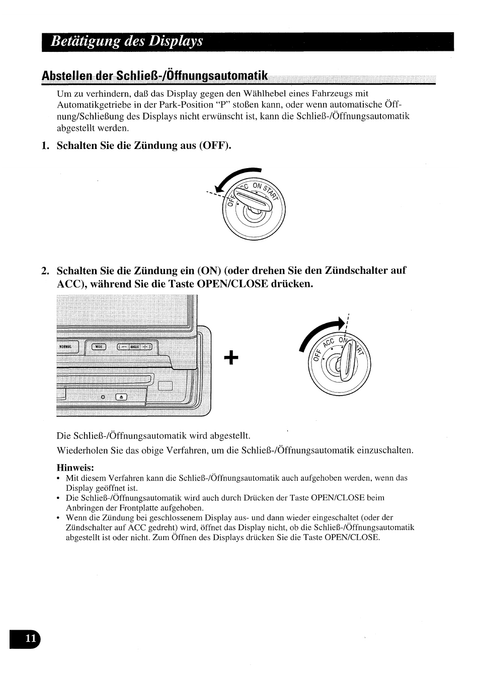 Abstellen der schließ-/öffnungsautomatik, Schalten sie die zündung aus (off), Betätigung des displays | Pioneer AVX-P7000CD User Manual | Page 64 / 80