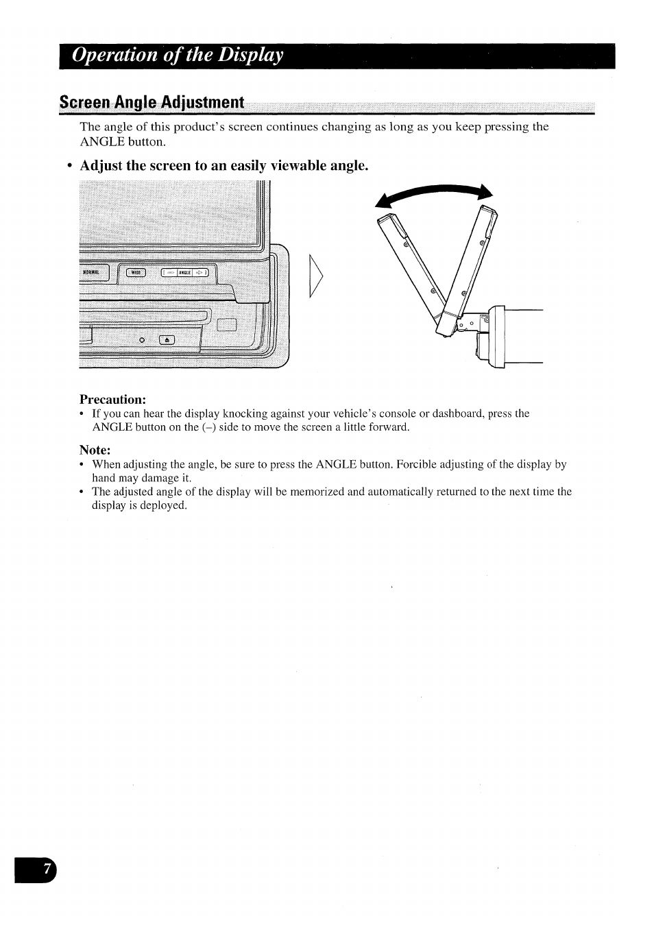 Screen angle adjustment, Adjust the screen to an easily viewable angle, Precaution | Note, Operation of the display | Pioneer AVX-P7000CD User Manual | Page 8 / 80
