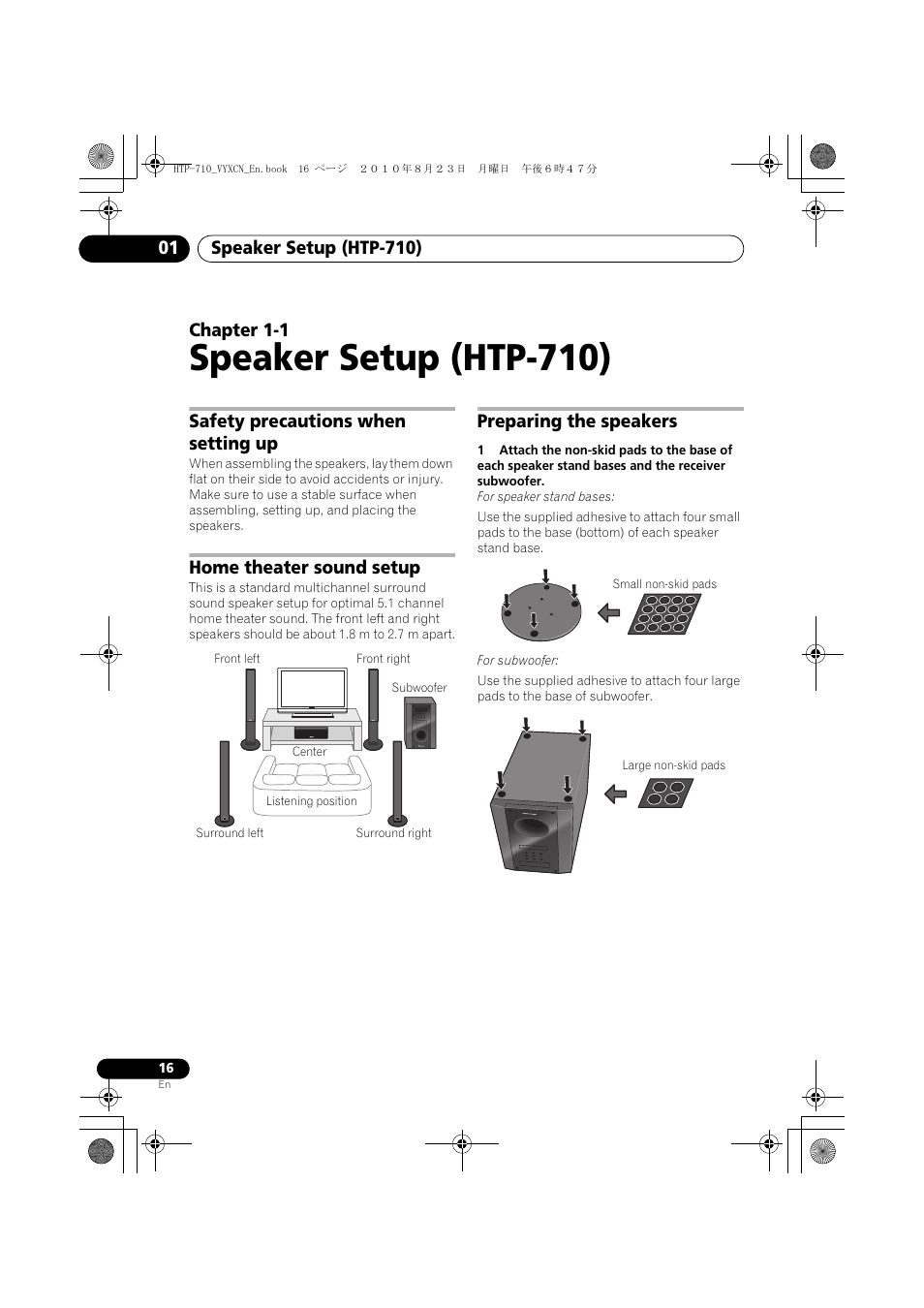 Speaker setup (htp-710), Safety precautions when setting up, Home theater sound setup | Front left, Preparing the speakers, Small non-skid pads, Large non-skid pads, 01 speaker setup (htp-710), Chapter 1-1 | Pioneer HTP-710 User Manual | Page 16 / 272