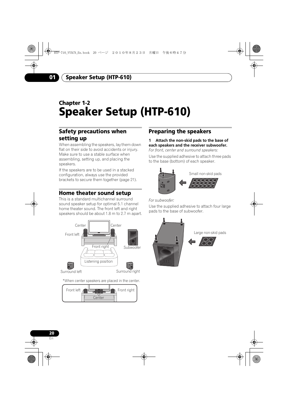 Speaker setup (htp-610), Safety precautions when setting up, Home theater sound setup | Front left, Preparing the speakers, Small non-skid pads, Large non-skid pads, 01 speaker setup (htp-610), Chapter 1-2 | Pioneer HTP-710 User Manual | Page 20 / 272