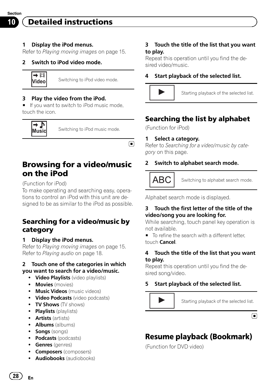 Browsing for a video/music on the ipod, Resume playback (bookmark), 10 detailed instructions | Searching for a video/music by category, Searching the list by alphabet | Pioneer AVH-6300BT User Manual | Page 28 / 76