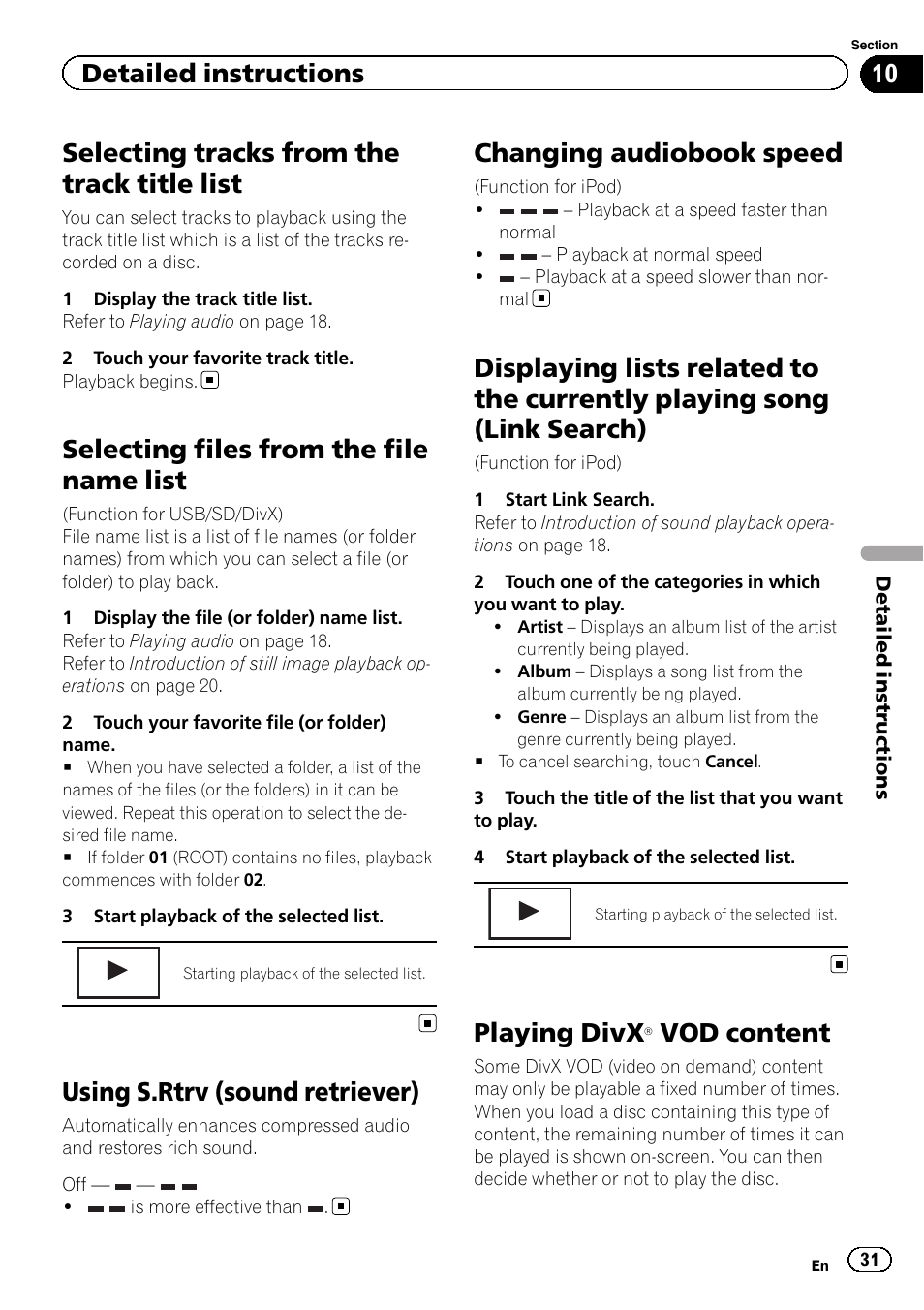Selecting tracks from the track title list, Selecting files from the file name list, Using s.rtrv (sound retriever) | Changing audiobook speed, Displaying lists related to the currently, Playing song (link search), Playing divx, Â vod content 31, Vod content, Detailed instructions | Pioneer AVH-6300BT User Manual | Page 31 / 76