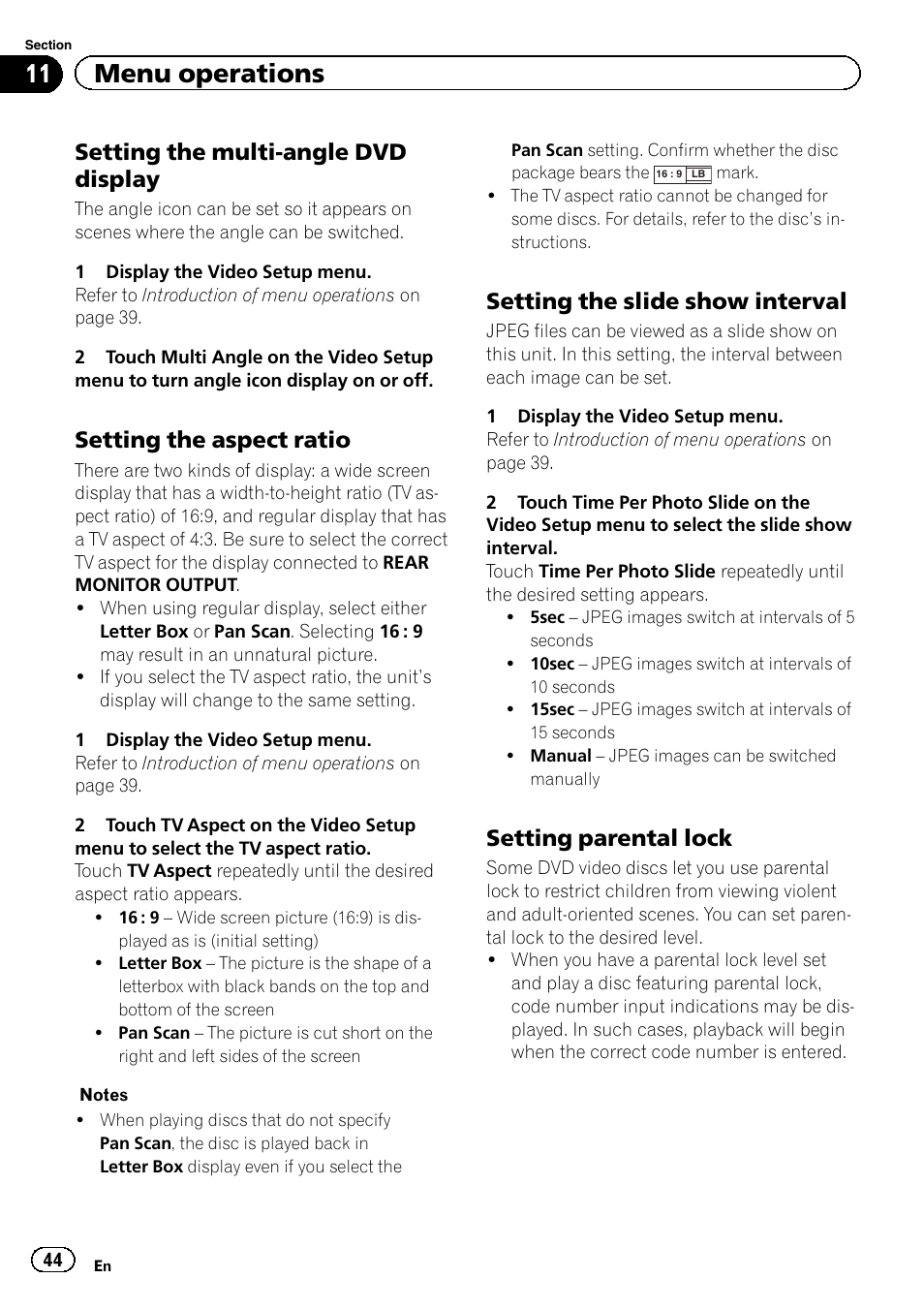 11 menu operations, Setting the multi-angle dvd display, Setting the aspect ratio | Setting the slide show interval, Setting parental lock | Pioneer AVH-6300BT User Manual | Page 44 / 76