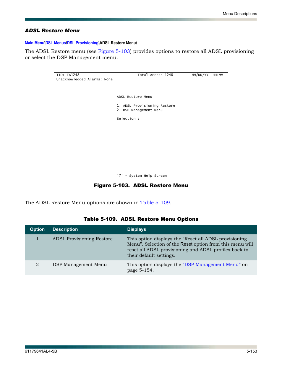 Adsl restore menu, Adsl restore menu -153, Figure 5-103. adsl restore menu -153 | Table 5-109. adsl restore menu options -153, Displays the | ADTRAN 1248 User Manual | Page 205 / 236