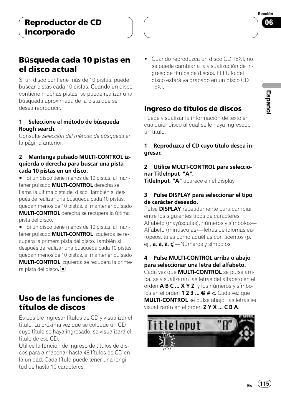 Búsqueda cada 10 pistas en el disco, Actual, Uso de las funciones de títulos de | Discos, Ingreso de títulos de discos 115, Búsqueda cada 10 pistas en el disco actual, Uso de las funciones de títulos de discos, Reproductor de cd incorporado, Ingreso de títulos de discos | Pioneer DEH-P88RS User Manual | Page 115 / 180