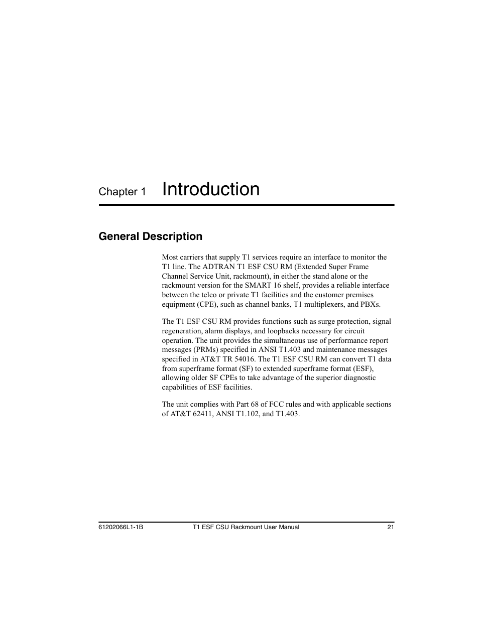 Chapter 1 introduction, General description, Chapter 1: introduction | Introduction | ADTRAN Cable T1 ESF CSU ACE User Manual | Page 21 / 50