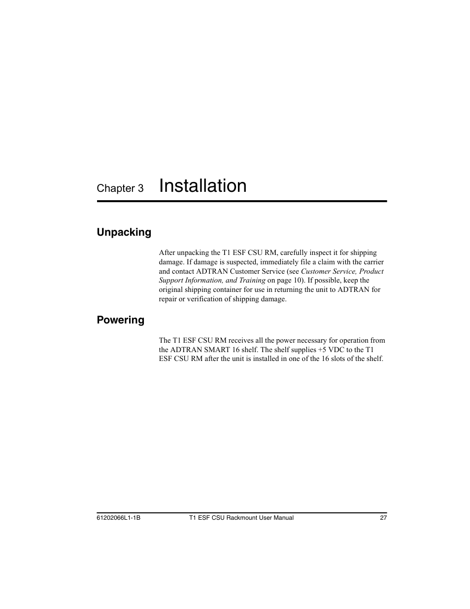 Chapter 3 installation, Unpacking, Powering | Chapter 3: installation, Unpacking powering, Installation | ADTRAN Cable T1 ESF CSU ACE User Manual | Page 27 / 50