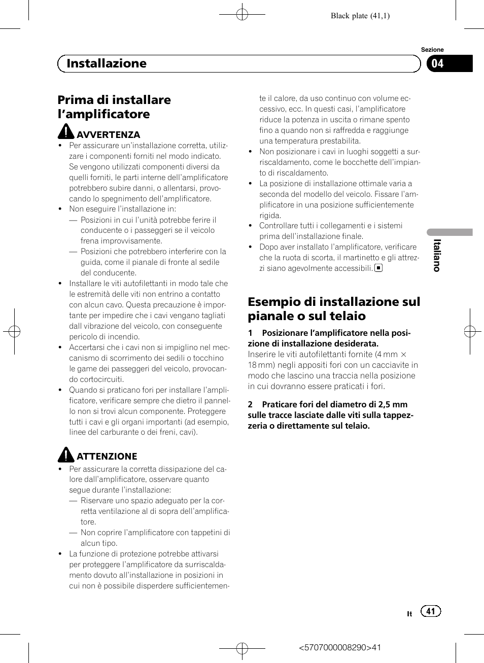 Prima di installare l ’amplificatore, Esempio di installazione sul pianale o sul telaio, 04 installazione | Pioneer GM-A6604 User Manual | Page 41 / 108