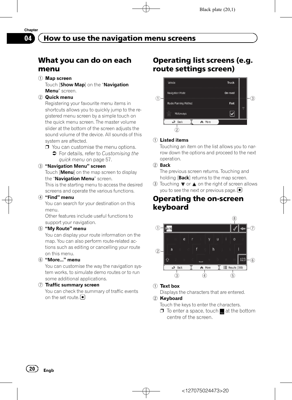 What you can do on each menu, Operating list screens (e.g. route settings, Screen) | Operating the on-screen keyboard, 04 how to use the navigation menu screens | Pioneer AVIC-F250 User Manual | Page 20 / 76