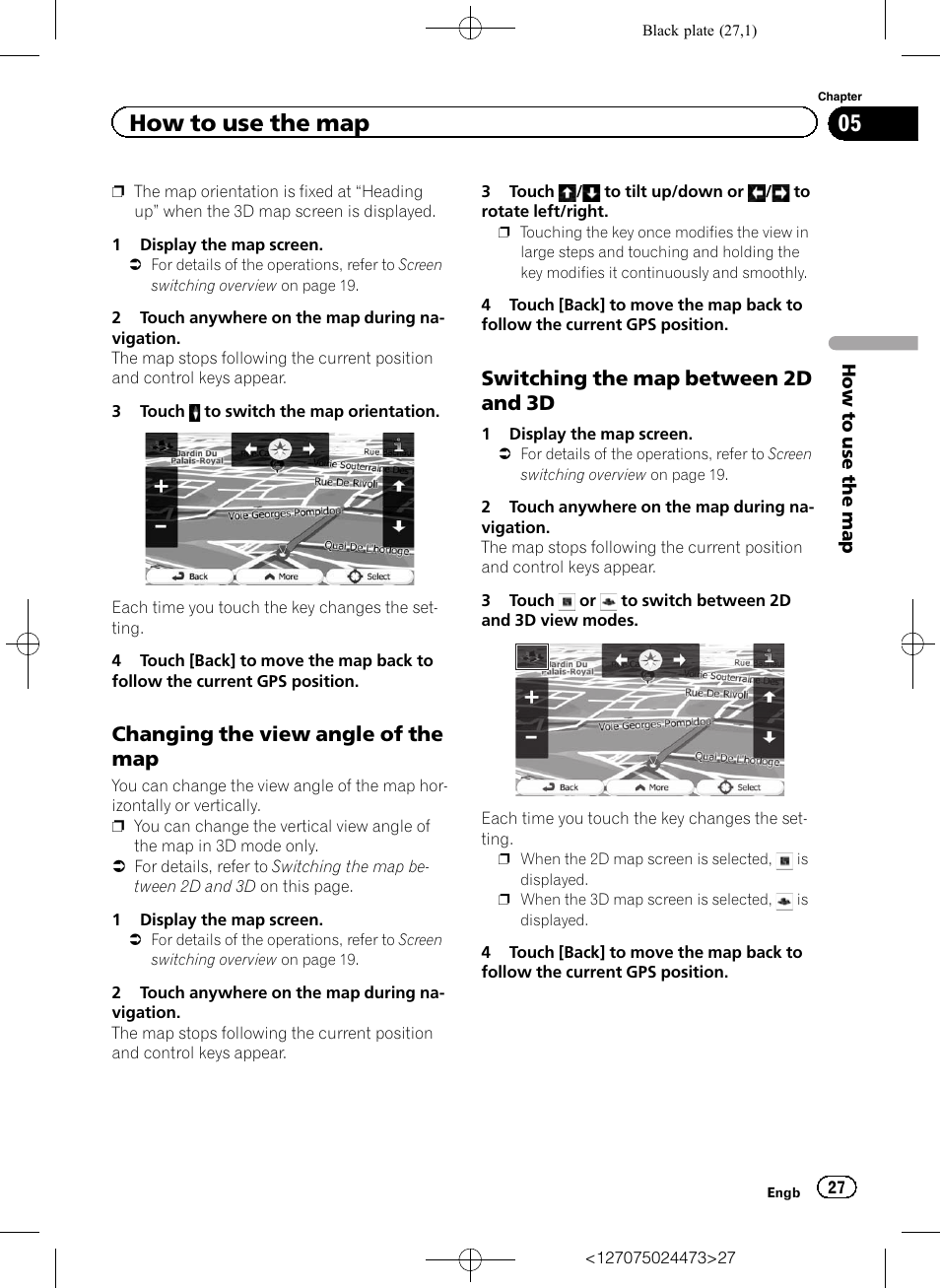 Changing the view angle of the, Switching the map between 2d and, Switching the map be | How to use the map, Changing the view angle of the map, Switching the map between 2d and 3d | Pioneer AVIC-F250 User Manual | Page 27 / 76