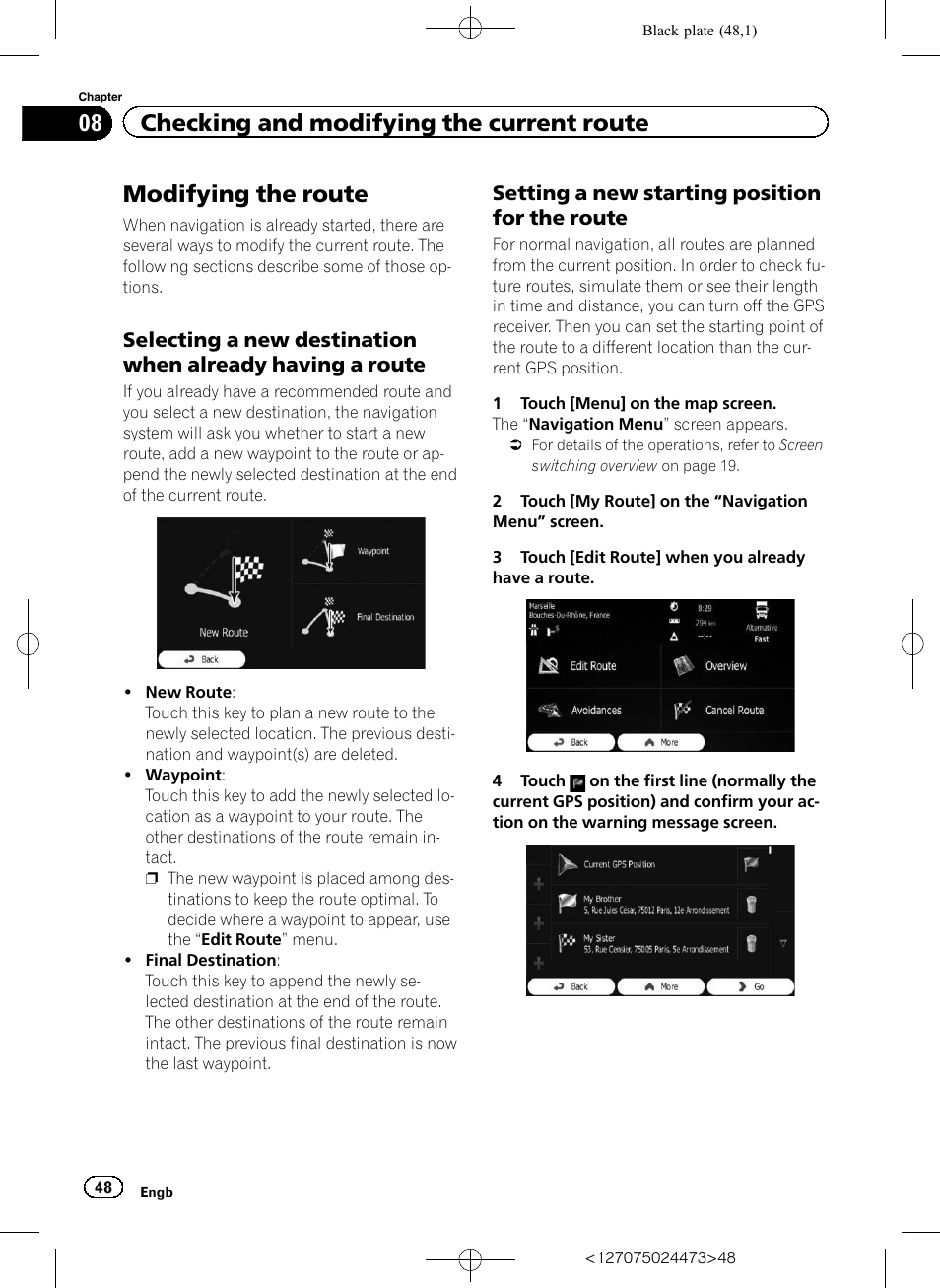 Modifying the route, Selecting a new destination when, Already having a route | Setting a new starting position for the, Route, 08 checking and modifying the current route, Setting a new starting position for the route | Pioneer AVIC-F250 User Manual | Page 48 / 76