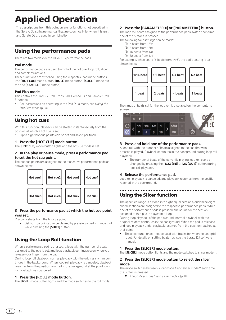 Applied operation, Using the performance pads, Using hot cues | Using the loop roll function, Using the slicer function | Pioneer DDJ-SR User Manual | Page 18 / 34