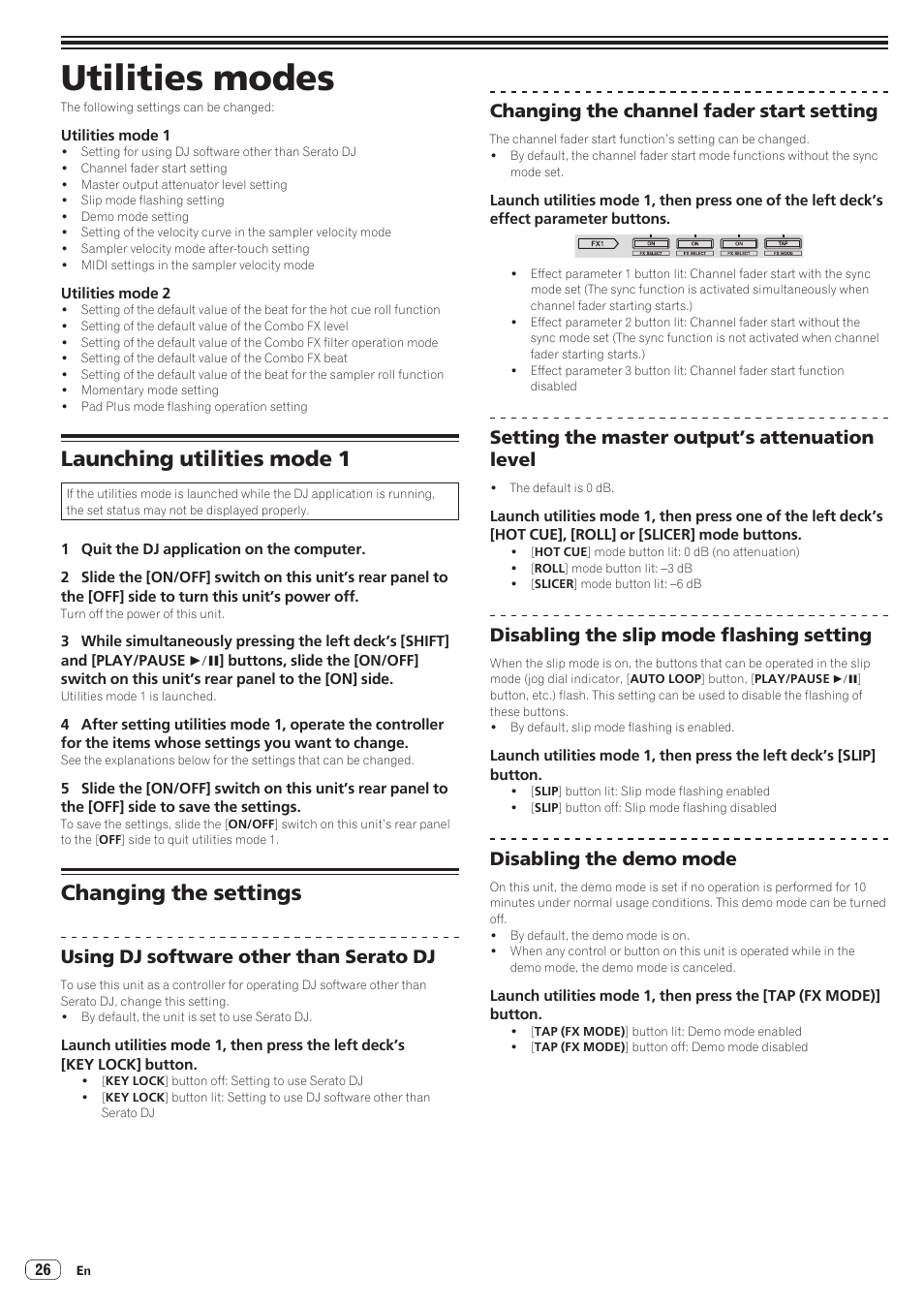 Utilities modes, Launching utilities mode 1, Changing the settings | Launching utilities mode 1 changing the settings, Using dj software other than serato dj, Changing the channel fader start setting, Setting the master output’s attenuation level, Disabling the slip mode flashing setting, Disabling the demo mode | Pioneer DDJ-SR User Manual | Page 26 / 34