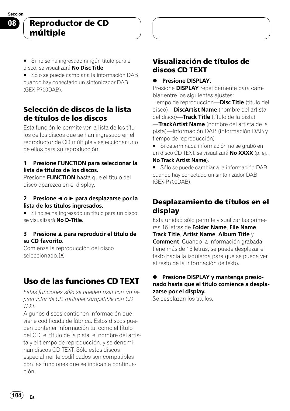 Selección de discos de la lista de, Títulos de los discos 104, Uso de las funciones cd text 104 | Visualización de títulos de discos cd, Text 104, Desplazamiento de títulos en el, Display 104, Selección de discos de la lista de títu, Uso de las funciones cd text, Reproductor de cd múltiple | Pioneer DEH-P7700MP User Manual | Page 104 / 133