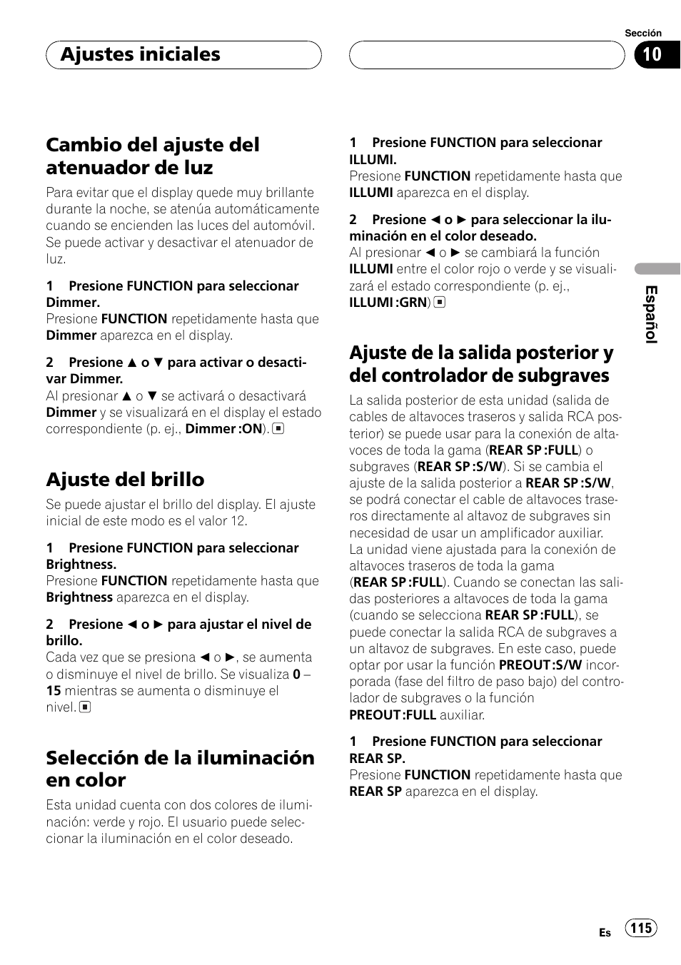 Cambio del ajuste del atenuador de luz 115, Ajuste del brillo 115, Selección de la iluminación en color 115 | Ajuste de la salida posterior y del controlador, De subgraves 115, Cambio del ajuste del atenuador de luz, Ajuste del brillo, Selección de la iluminación en color, Ajustes iniciales | Pioneer DEH-P7700MP User Manual | Page 115 / 133
