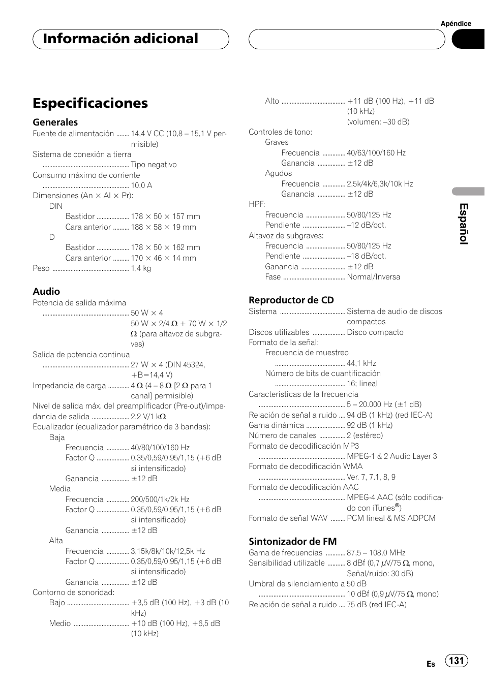 Especificaciones 131, Especificaciones, Información adicional | Español, Generales, Audio, Reproductor de cd, Sintonizador de fm | Pioneer DEH-P7700MP User Manual | Page 131 / 133