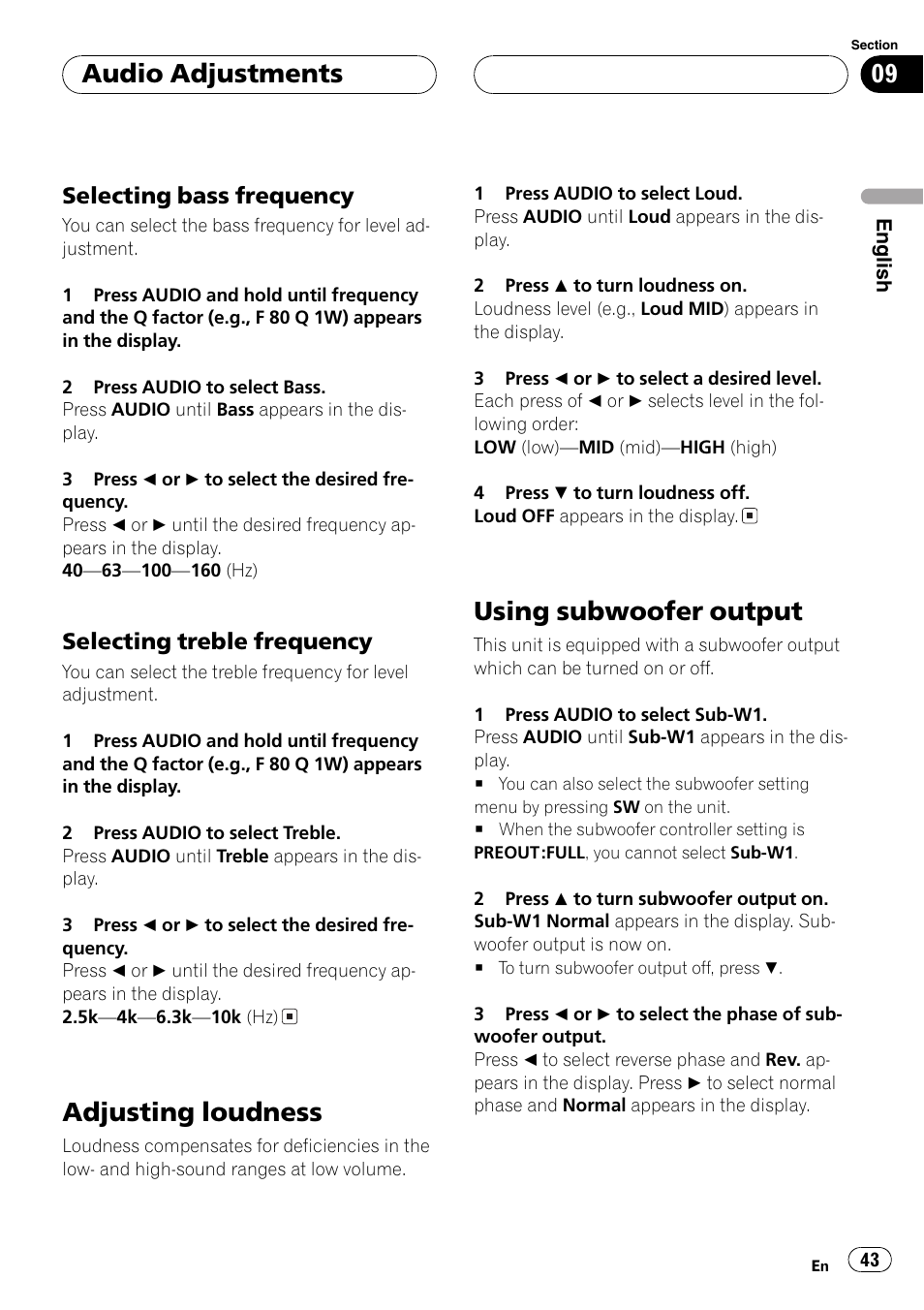 Selecting bass frequency 43, Selecting treble frequency 43, Adjusting loudness 43 using subwoofer output 43 | Adjustingloudness, Usingsubwoofer output, Audio adjustments, Selectingbass frequency, Selectingtreble frequency | Pioneer DEH-P7700MP User Manual | Page 43 / 133