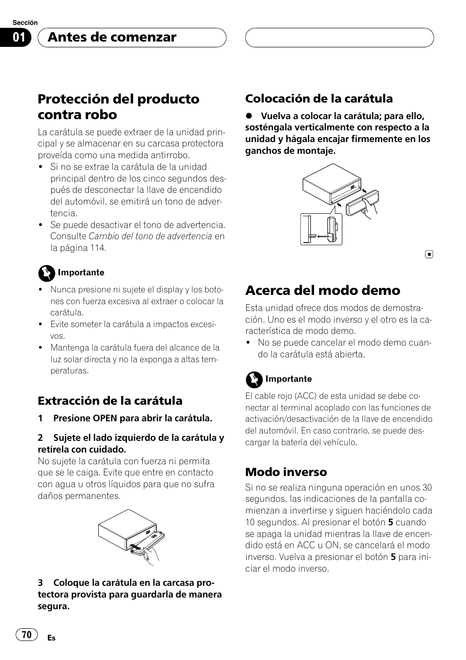 Protección del producto contra robo 70, Extracción de la carátula 70, Colocación de la carátula 70 | Acerca del modo demo 70, Modo inverso 70, Protección del producto contra robo, Acerca del modo demo, Antes de comenzar | Pioneer DEH-P7700MP User Manual | Page 70 / 133