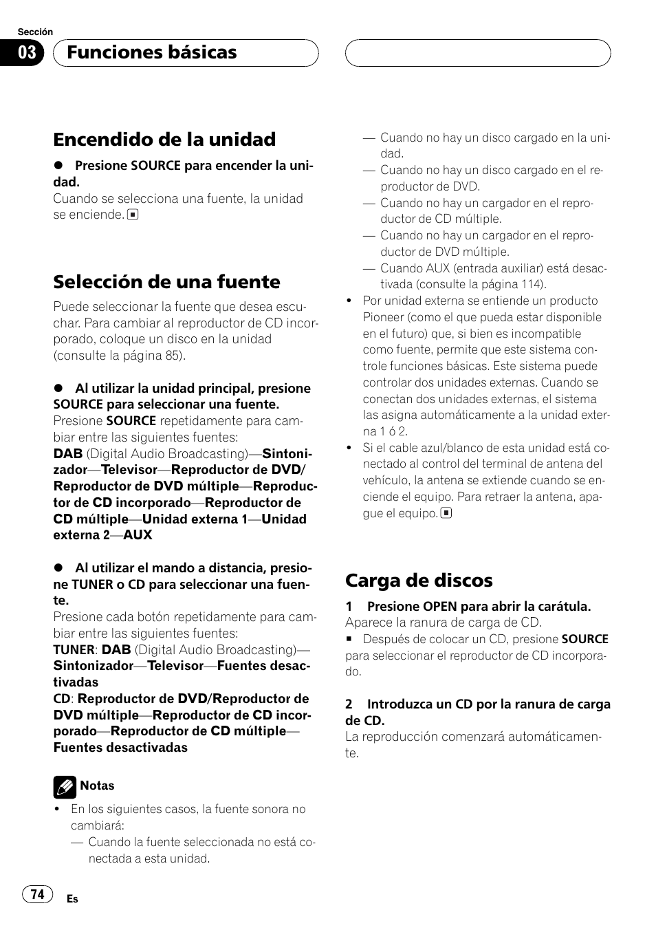 Funciones básicas, Encendido de la unidad 74, Selección de una fuente 74 | Carga de discos 74, Encendido de la unidad, Selección de una fuente, Carga de discos | Pioneer DEH-P7700MP User Manual | Page 74 / 133