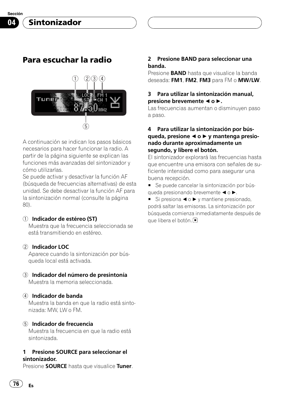 Sintonizador, Para escuchar la radio 76, Para escuchar la radio | Pioneer DEH-P7700MP User Manual | Page 76 / 133