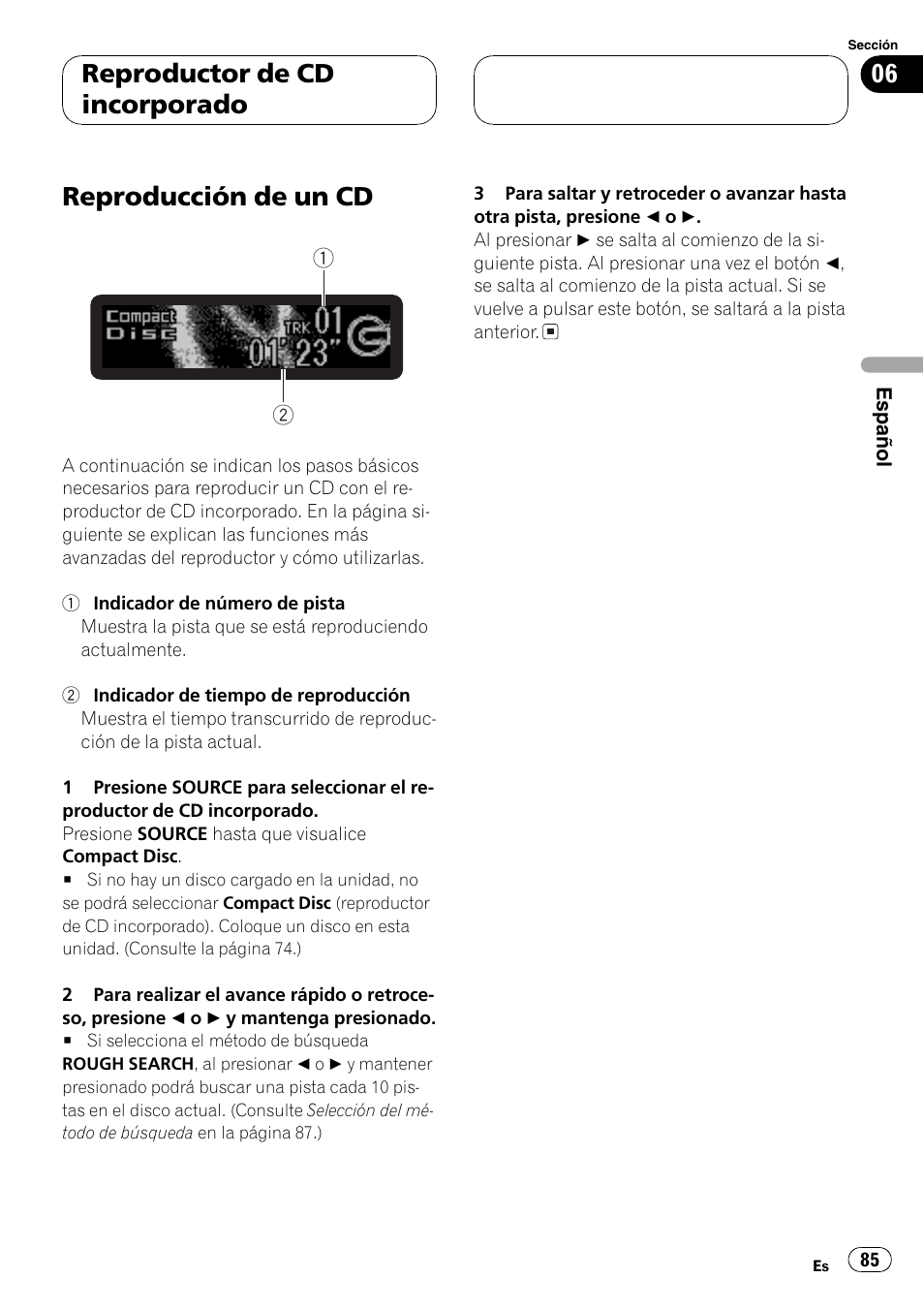Reproductor de cd incorporado, Reproducción de un cd 85, Reproducción de un cd | Pioneer DEH-P7700MP User Manual | Page 85 / 133