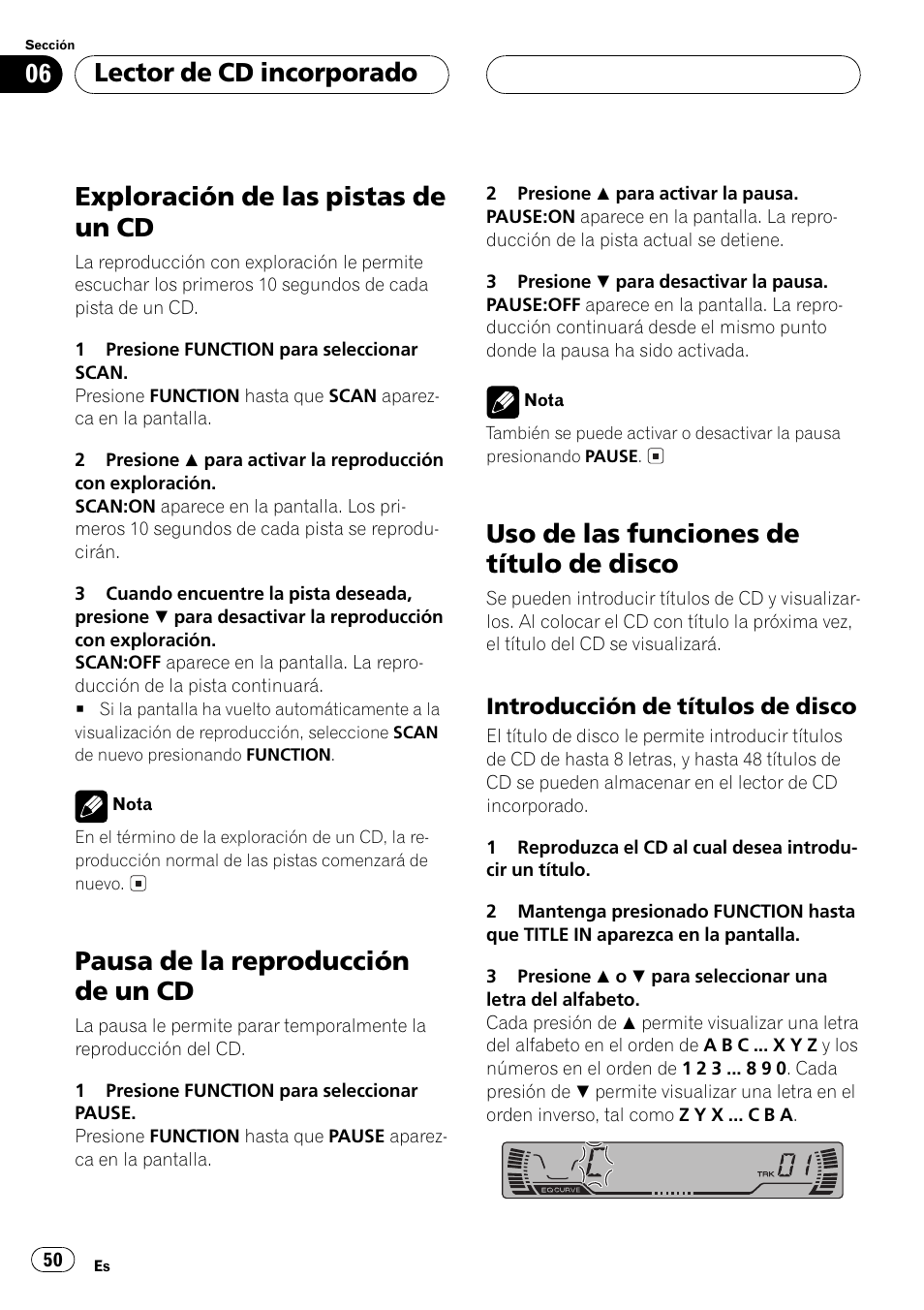 Exploración de las pistas de un cd 50, Pausa de la reproducción de un cd 50, Uso de las funciones de título de disco 50 | Introducción de títulos de disco 50, Exploración de las pistas de un cd, Pausa de la reproducción de un cd, Uso de las funciones de título de disco, Lector de cd incorporado | Pioneer DEH-P2500R User Manual | Page 50 / 104