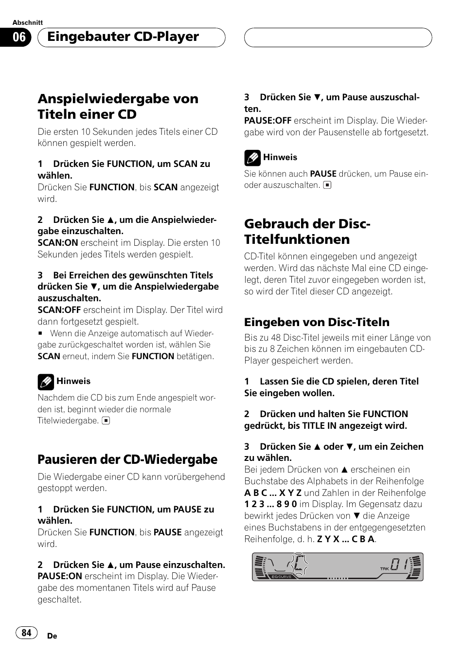 Anspielwiedergabe von titeln einer cd 84, Pausieren der cd-wiedergabe 84, Gebrauch der disc-titelfunktionen 84 | Eingeben von disc-titeln 84, Anspielwiedergabe von titeln einer cd, Pausieren der cd-wiedergabe, Gebrauch der disc- titelfunktionen, Eingebauter cd-player | Pioneer DEH-P2500R User Manual | Page 84 / 104