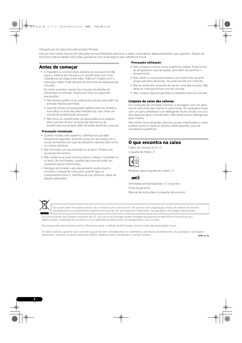 Antes de começar, O que encontra na caixa | Pioneer S-31-LR-QL User Manual | Page 26 / 58