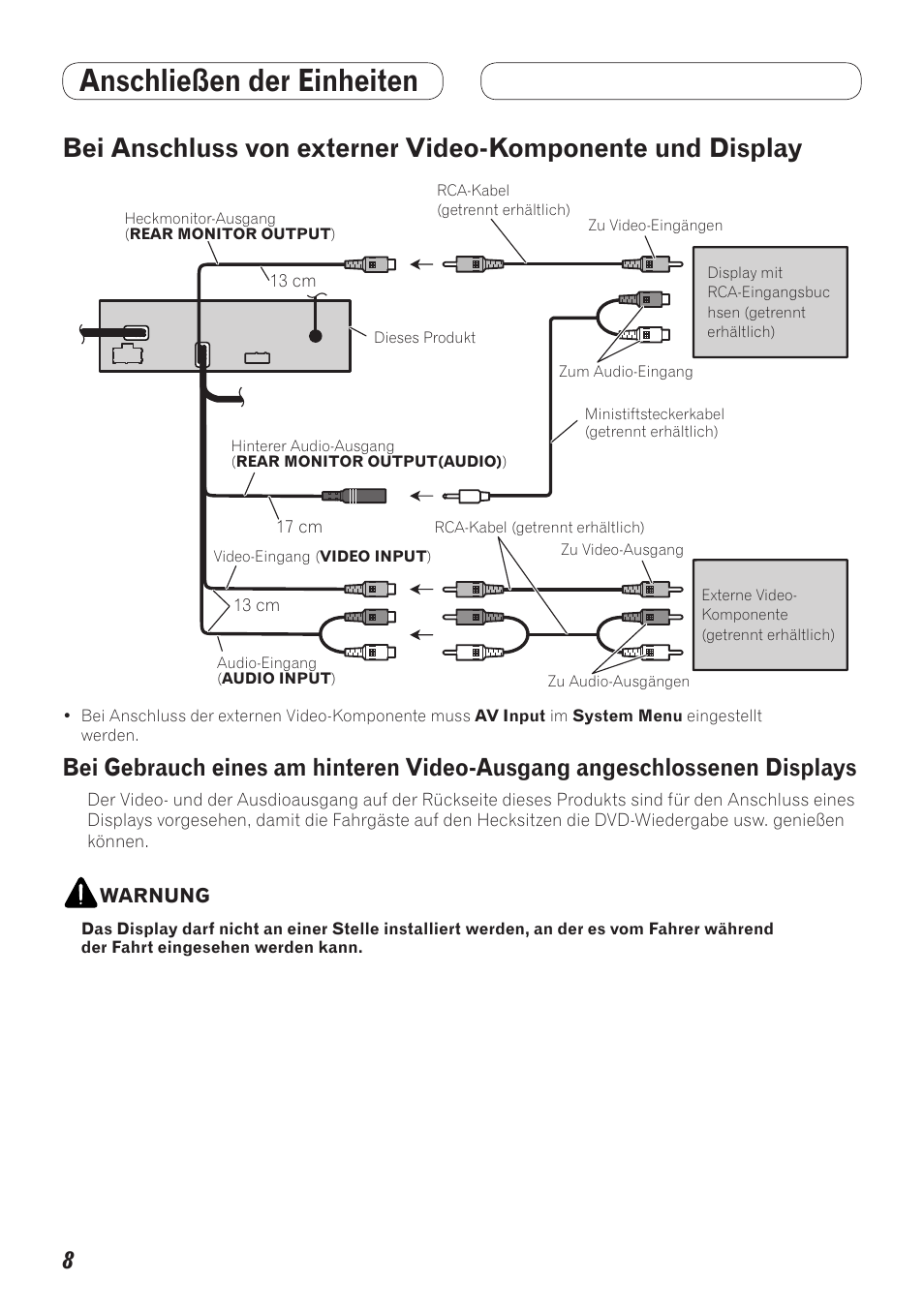 Bei anschluss von externer, Video-komponente und display, Bei gebrauch eines am hinteren video-ausgang | Angeschlossenen displays, Anschließen der einheiten | Pioneer AVH-5200BT User Manual | Page 48 / 64
