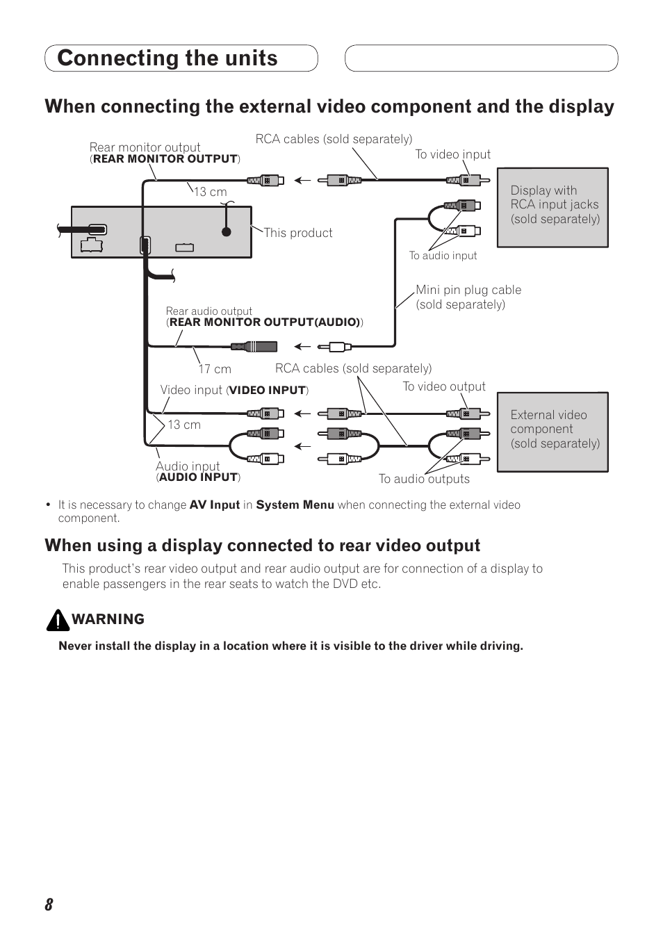 When connecting the external, Video component and the display, When using a display connected to | Rear video output, Connecting the units | Pioneer AVH-5200BT User Manual | Page 8 / 64