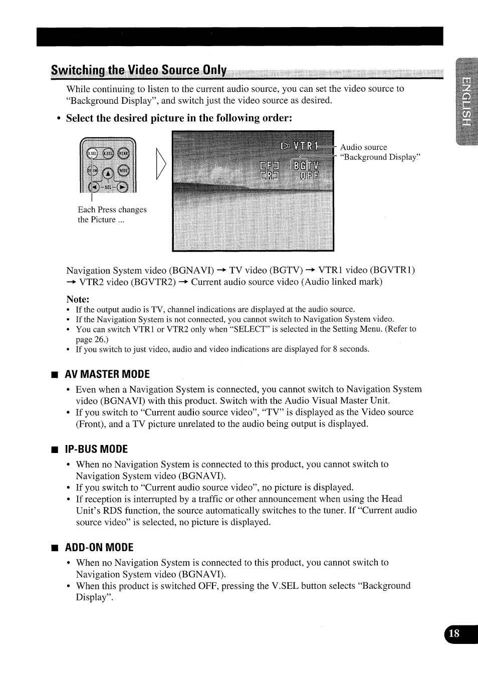 Switching the video source only, Select the desired picture in the following order, Note | Av master mode, Ip-bus mode, Add-on mode, Add-on mode) | Pioneer GEX-P7000TVP User Manual | Page 19 / 116