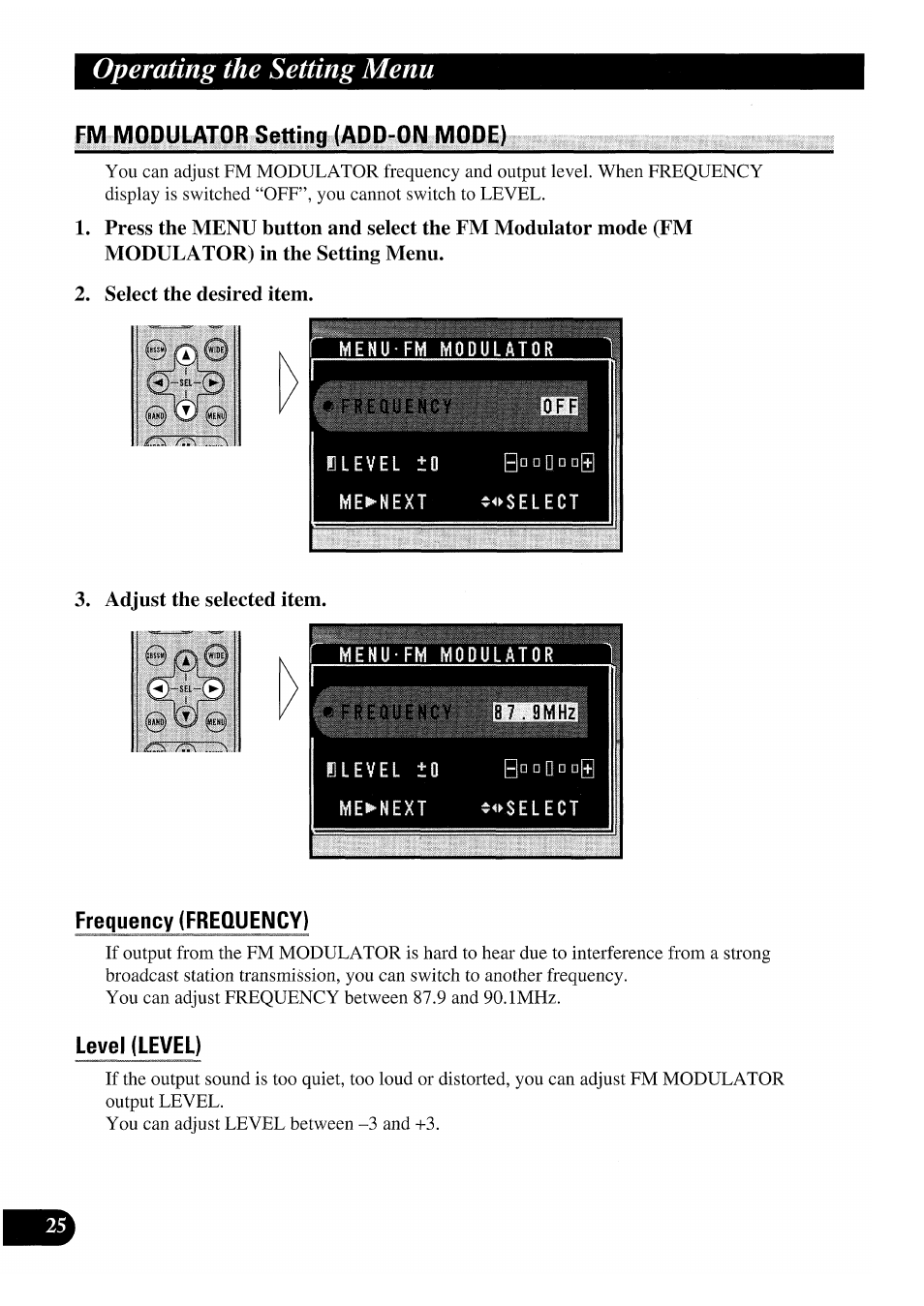 Fm modulator setting (add-on mode), Select the desired item, Adjust the selected item | Frequency (frequency), Level (level), Operating the setting menu | Pioneer GEX-P7000TVP User Manual | Page 26 / 116