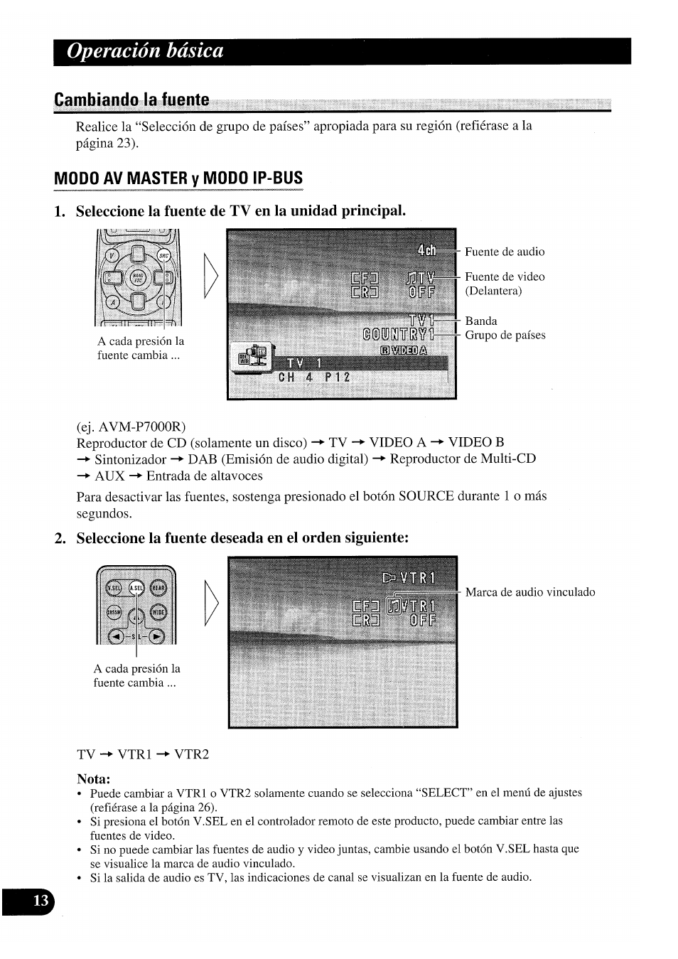 Cambiando la fuente, Modo av master y modo ip-bus, Seleccione la fuente de tv en la unidad principal | Seleccione la fuente deseada en el orden siguiente, Operación básica | Pioneer GEX-P7000TVP User Manual | Page 52 / 116