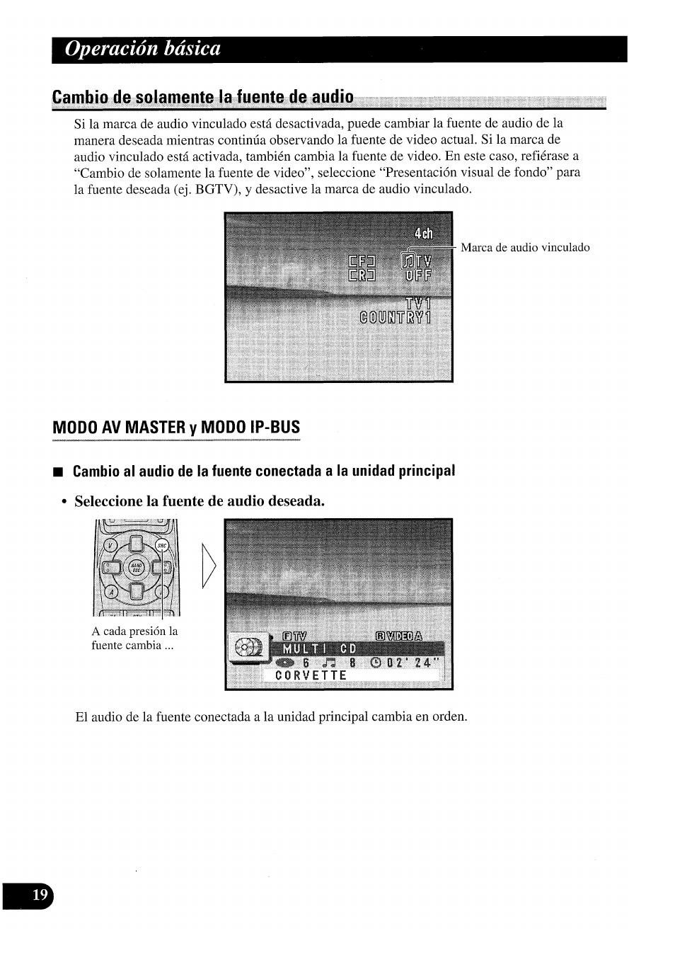 Cambio de solamente la fuente de audio, Modo av master y modo ip-bus, Seleccione la fuente de audio deseada | Operación básica | Pioneer GEX-P7000TVP User Manual | Page 58 / 116