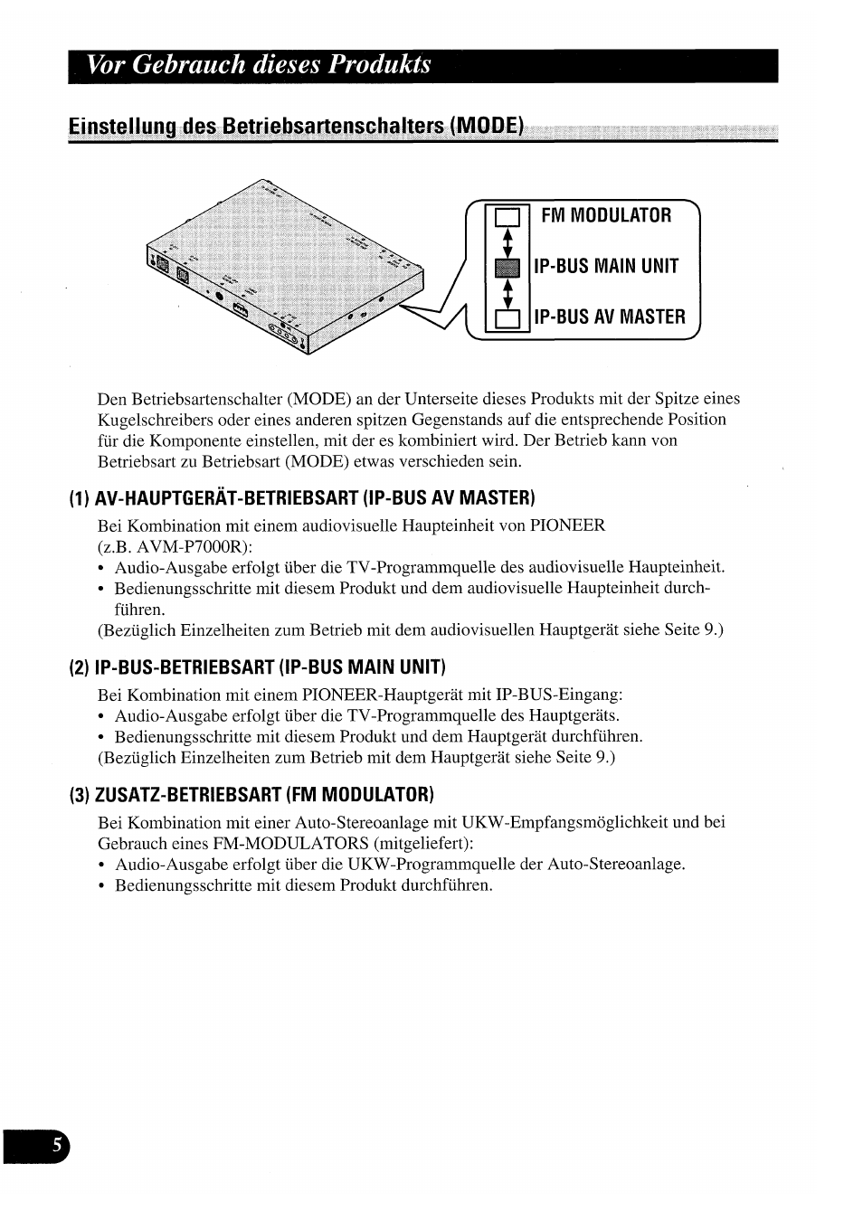 Einstellung des betriebsartenschaiters (mode), 1) av-hauptgerät-betriebsart (ip-bus av master), 2) ip-bus-betriebsart (ip-bus main unit) | 3) zusatz-betriebsart (fm modulator), Vor gebrauch dieses produkts | Pioneer GEX-P7000TVP User Manual | Page 82 / 116